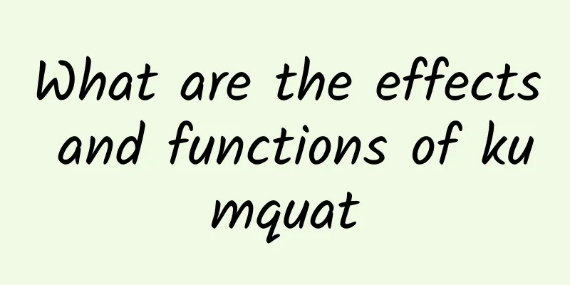 What are the effects and functions of kumquat