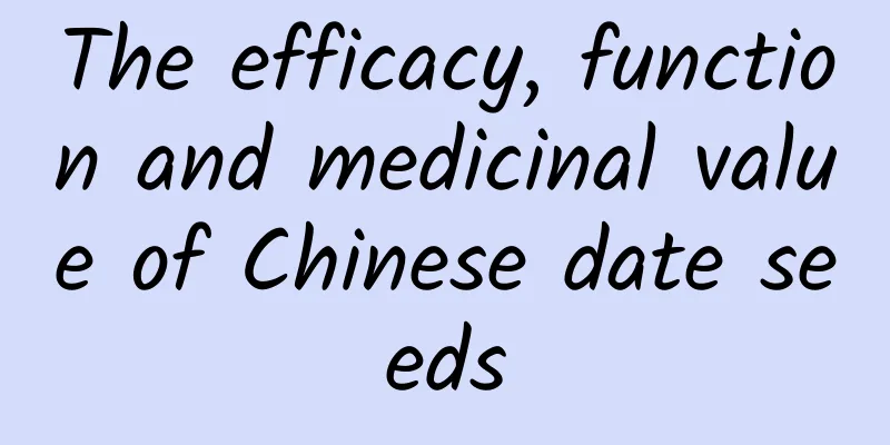 The efficacy, function and medicinal value of Chinese date seeds