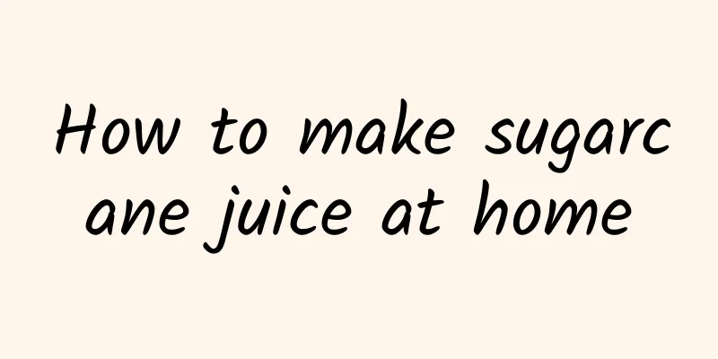 How to make sugarcane juice at home