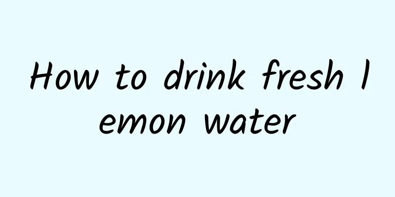 How to drink fresh lemon water