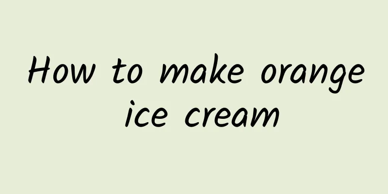 How to make orange ice cream