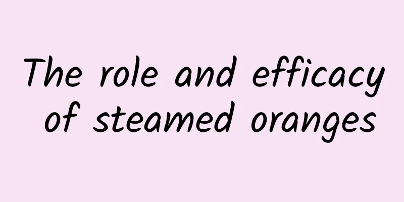 The role and efficacy of steamed oranges