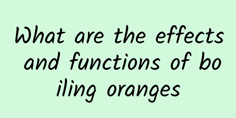 What are the effects and functions of boiling oranges