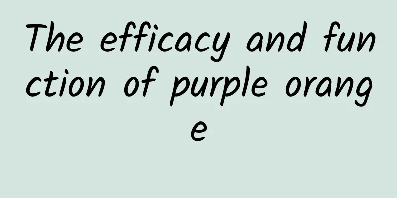 The efficacy and function of purple orange