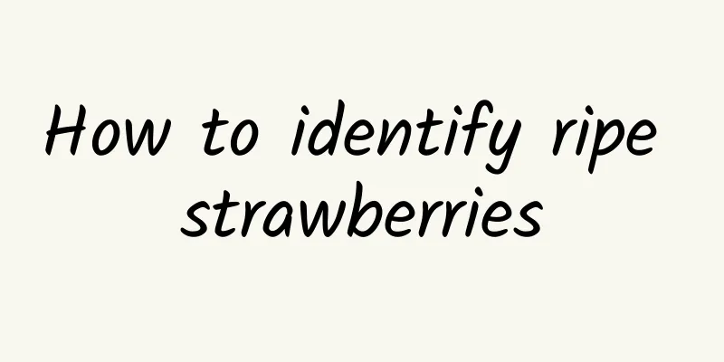 How to identify ripe strawberries