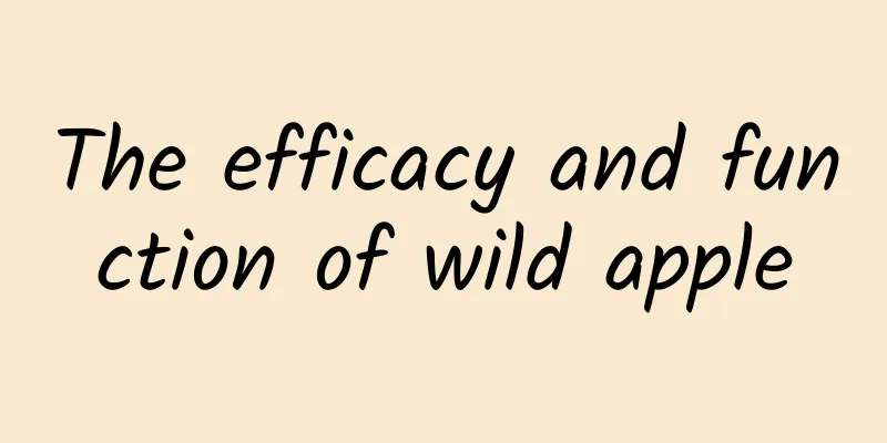 The efficacy and function of wild apple