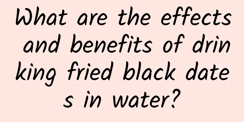 What are the effects and benefits of drinking fried black dates in water?