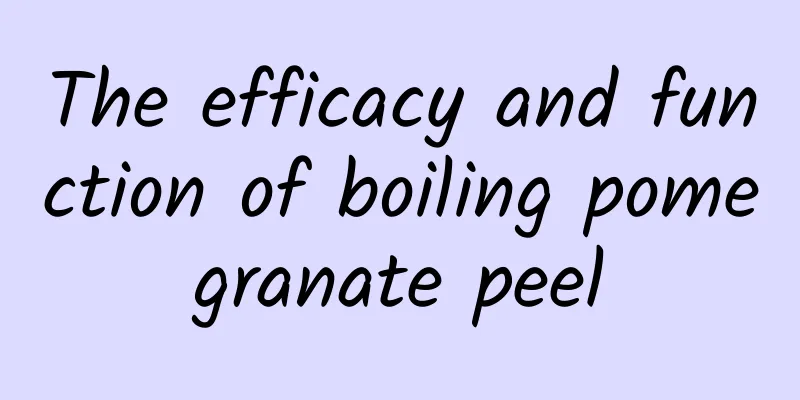 The efficacy and function of boiling pomegranate peel