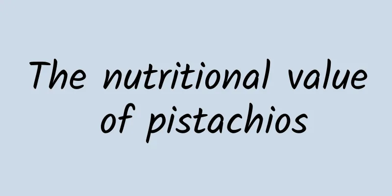 The nutritional value of pistachios