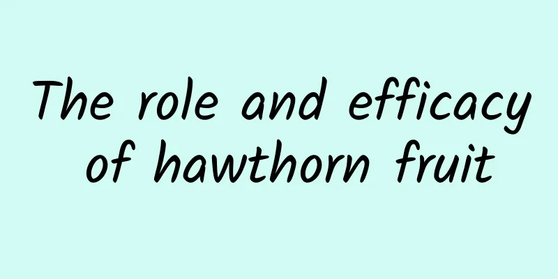 The role and efficacy of hawthorn fruit