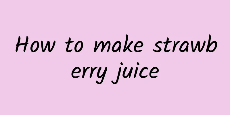 How to make strawberry juice