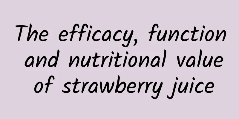 The efficacy, function and nutritional value of strawberry juice