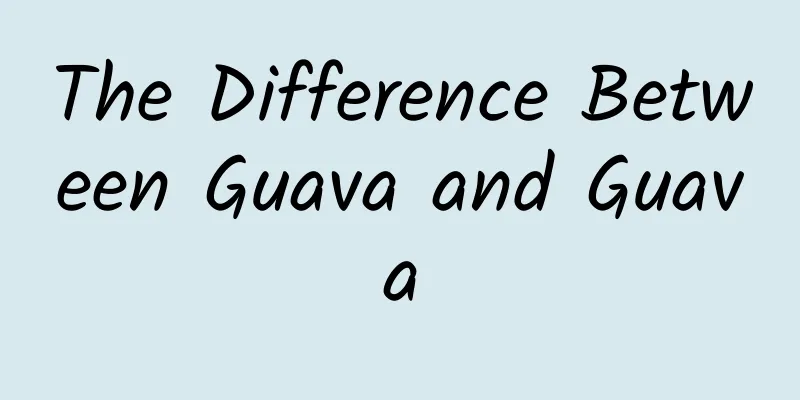 The Difference Between Guava and Guava