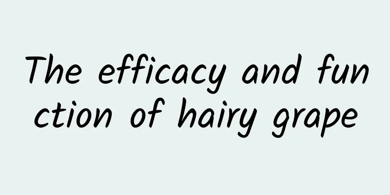 The efficacy and function of hairy grape