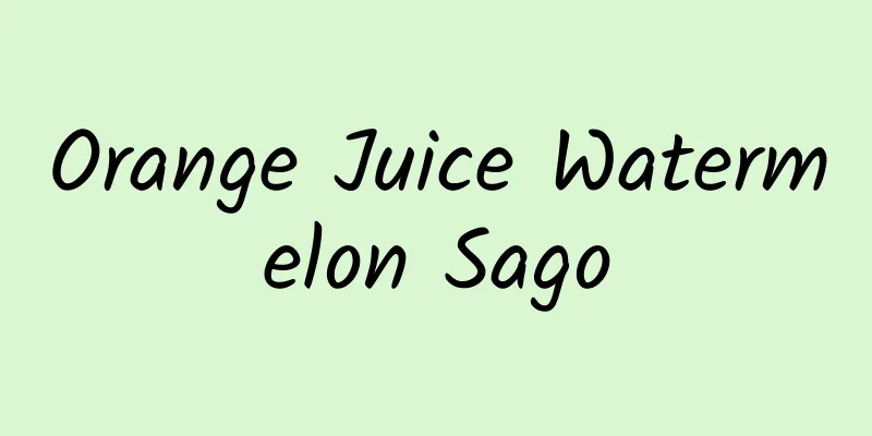 Orange Juice Watermelon Sago