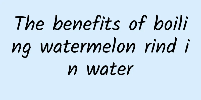 The benefits of boiling watermelon rind in water