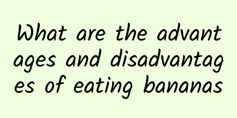 What are the advantages and disadvantages of eating bananas