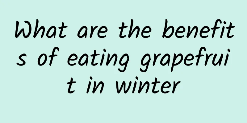 What are the benefits of eating grapefruit in winter