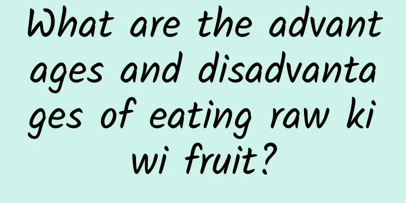 What are the advantages and disadvantages of eating raw kiwi fruit?