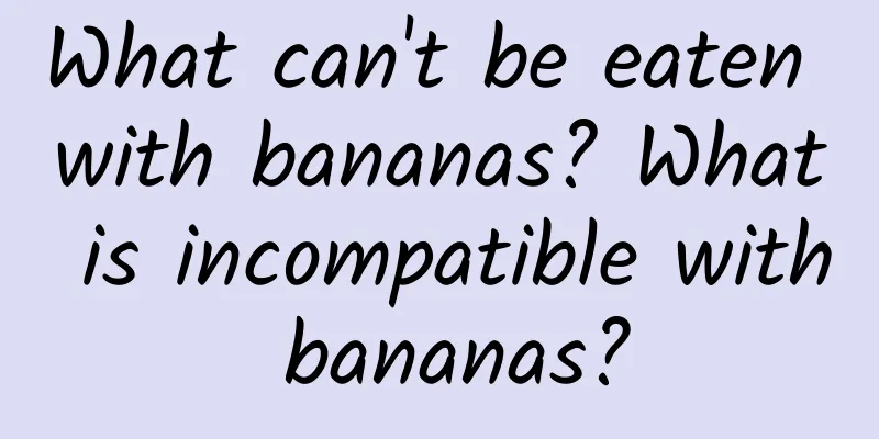 What can't be eaten with bananas? What is incompatible with bananas?