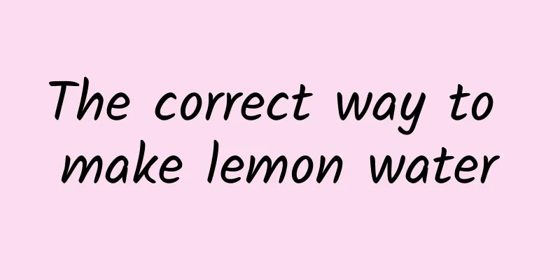 The correct way to make lemon water