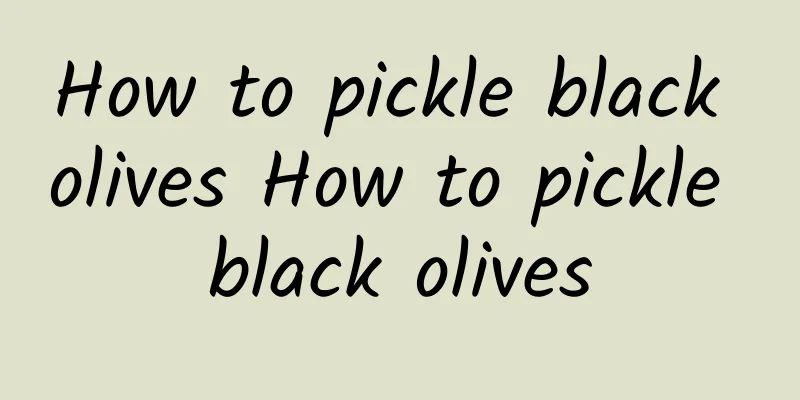 How to pickle black olives How to pickle black olives