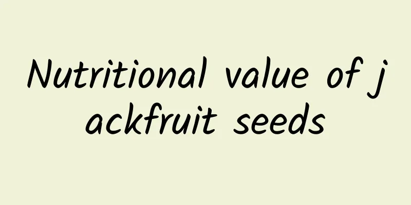 Nutritional value of jackfruit seeds