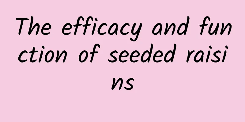 The efficacy and function of seeded raisins