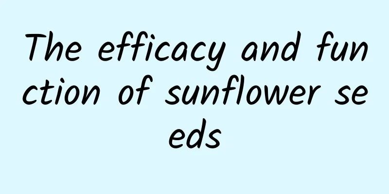 The efficacy and function of sunflower seeds