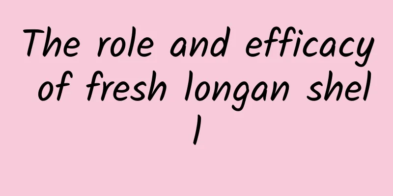 The role and efficacy of fresh longan shell