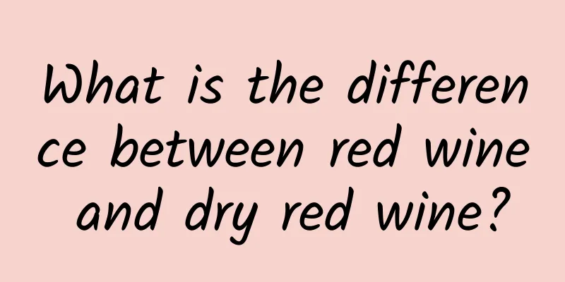 What is the difference between red wine and dry red wine?