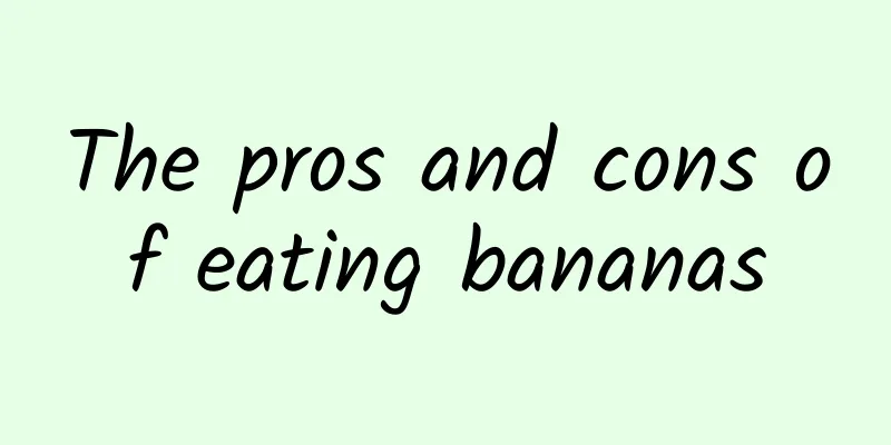 The pros and cons of eating bananas