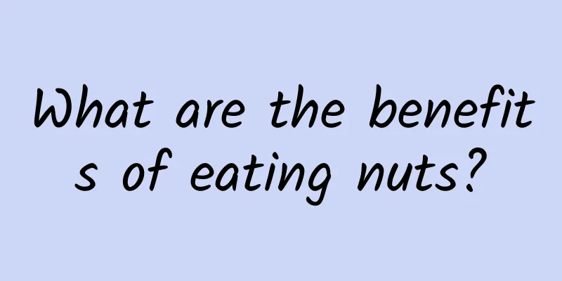 What are the benefits of eating nuts?