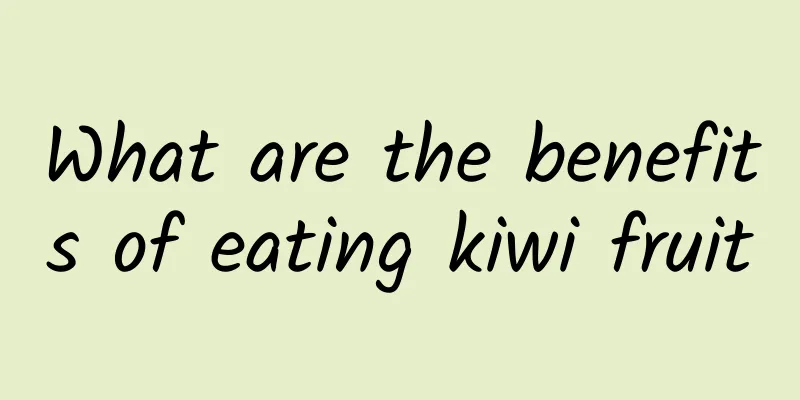 What are the benefits of eating kiwi fruit