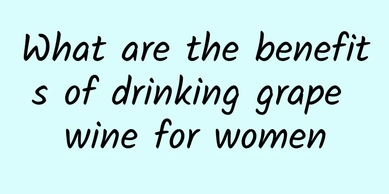 What are the benefits of drinking grape wine for women