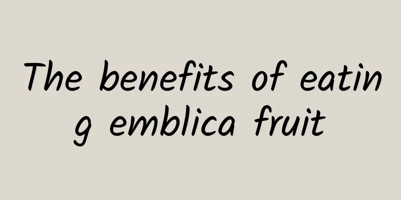 The benefits of eating emblica fruit