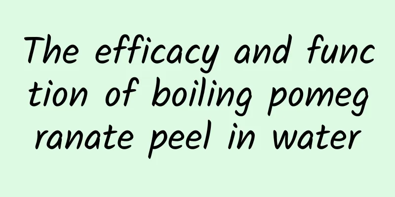 The efficacy and function of boiling pomegranate peel in water