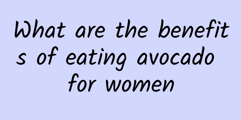 What are the benefits of eating avocado for women