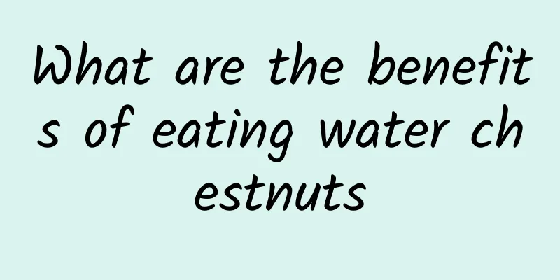 What are the benefits of eating water chestnuts