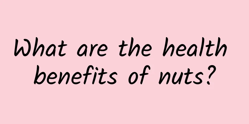 What are the health benefits of nuts?