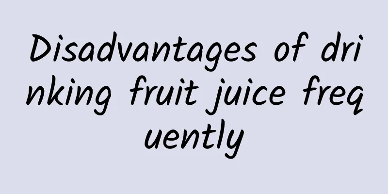 Disadvantages of drinking fruit juice frequently