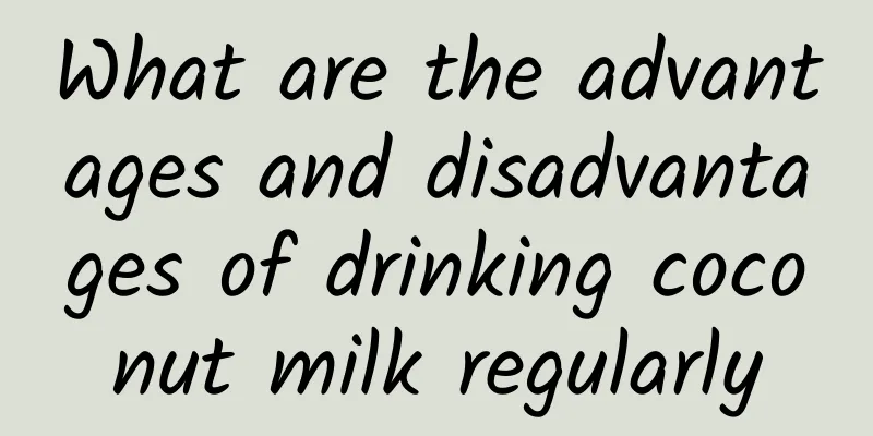 What are the advantages and disadvantages of drinking coconut milk regularly