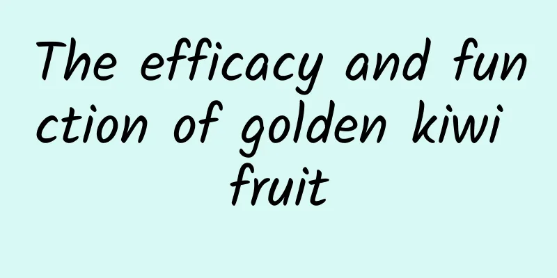 The efficacy and function of golden kiwi fruit