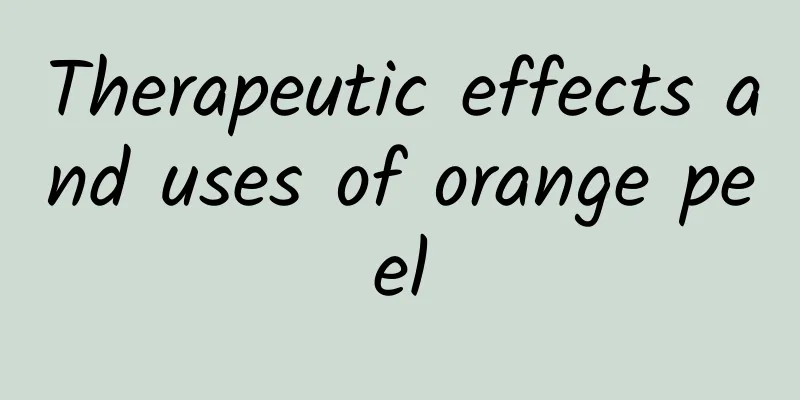 Therapeutic effects and uses of orange peel