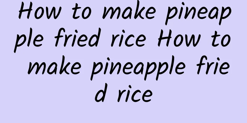 How to make pineapple fried rice How to make pineapple fried rice