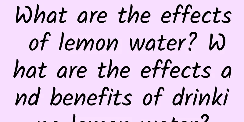 What are the effects of lemon water? What are the effects and benefits of drinking lemon water?