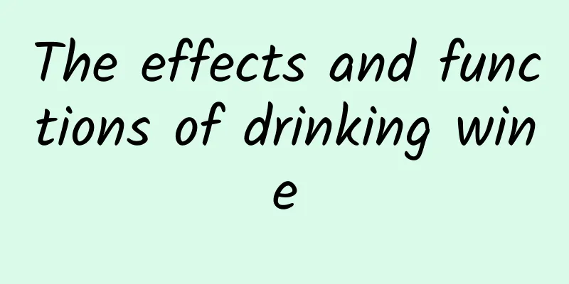 The effects and functions of drinking wine