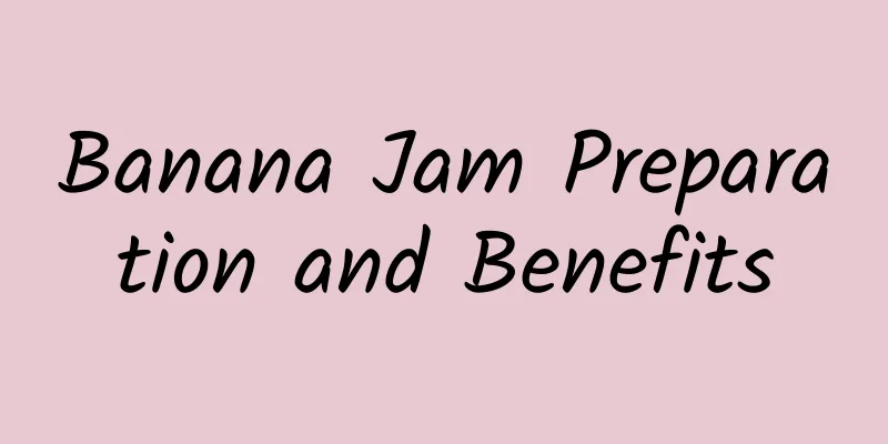 Banana Jam Preparation and Benefits