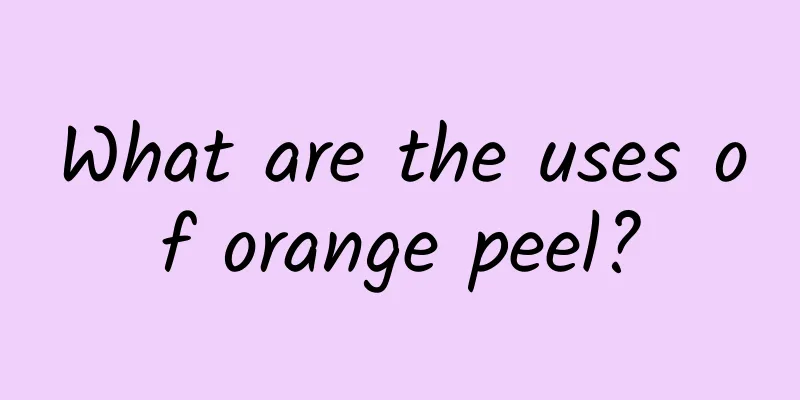 What are the uses of orange peel?