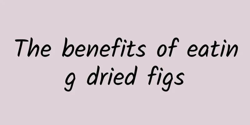 The benefits of eating dried figs